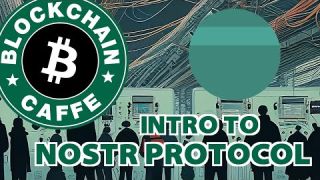 Intro a Nostr Protocol  |  Blockchain Caffe