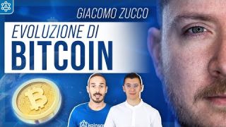 L'evoluzione di Bitcoin ft. Giacomo Zucco!